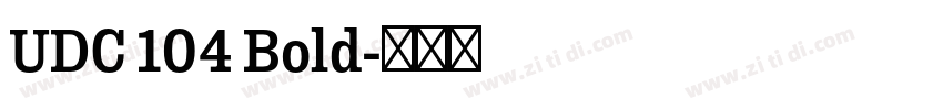 UDC 104 Bold字体转换